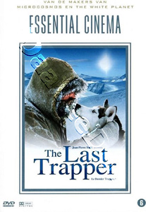 The Last Trapper | Le Dernier trappeur  | Der Letzte Trapper  DVD